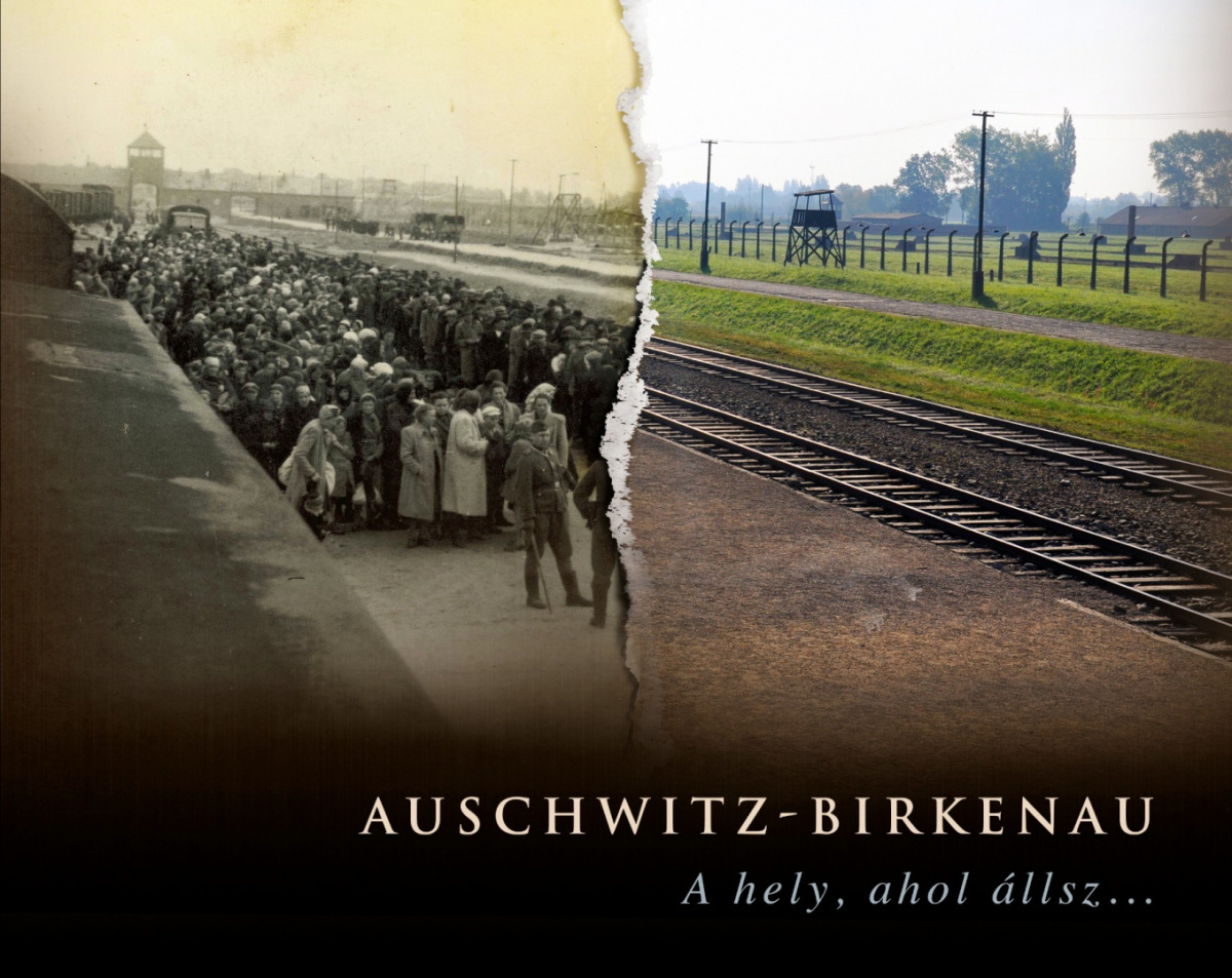 Auschwitz-Birkenau. A hely, ahol állsz... opr. Paweł Sawicki