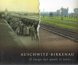 Auschwitz-Birkenau. Il luogo nel quale ti trovi... opr. Paweł Sawicki