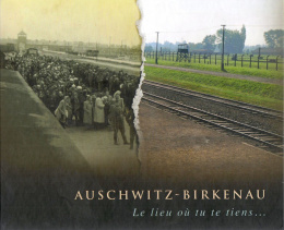 Auschwitz-Birkenau. Le lieu où tu te tiens... opr. Paweł Sawicki