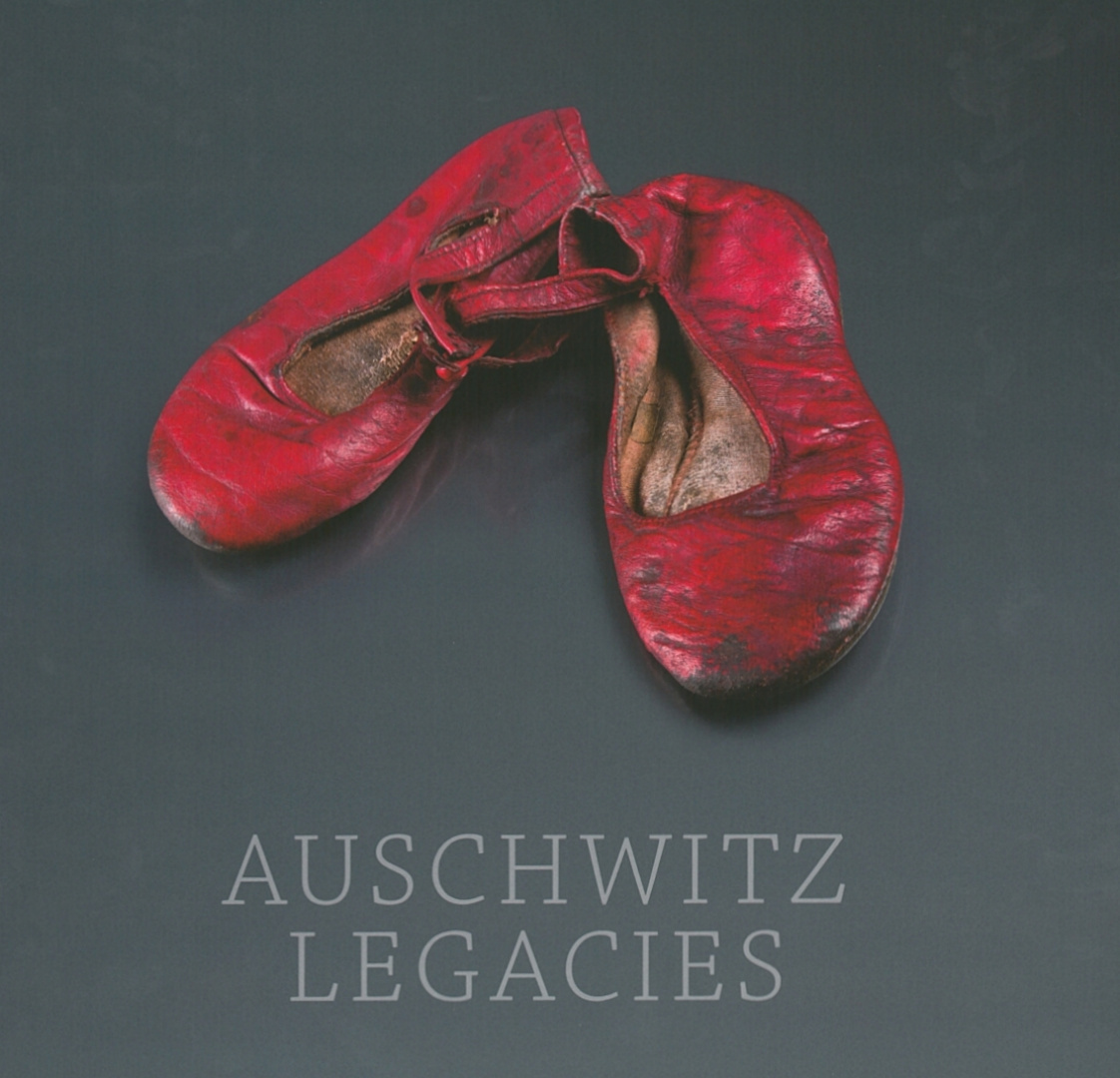 Auschwitz Legacies - Magdalena Emilewicz-Pióro, Piotr M.A. Cywiński