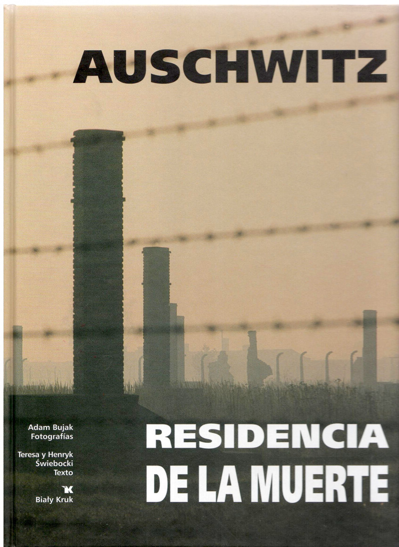 Auschwitz. Residencia de la muerte Auschwitz. Residencia de la muerte
