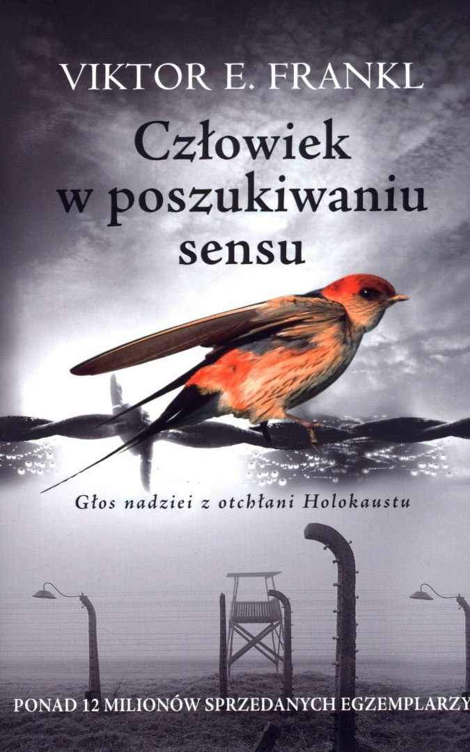 Człowiek w poszukiwaniu sensu Człowiek w poszukiwaniu sensu