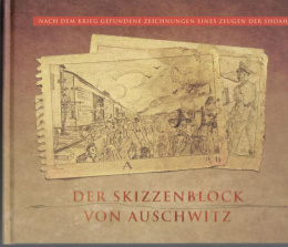 Der Skizzenblock von Auschwitz opr. Agnieszka Sieradzka