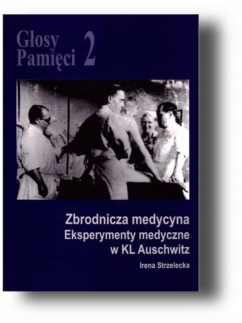 Głosy Pamięci 2. Zbrodnicza medycyna. Eksperymenty Głosy Pamięci 2. Zbrodnicza medycyna. Eksperymenty