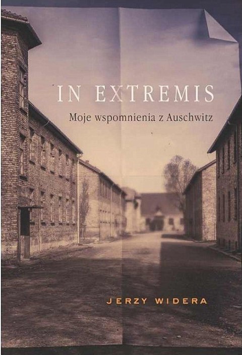 In Extremis. Moje wspomnienia z Auschwitz - Jerzy Widera