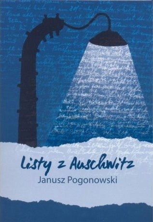 Listy z Auschwitz Janusz Pogonowski