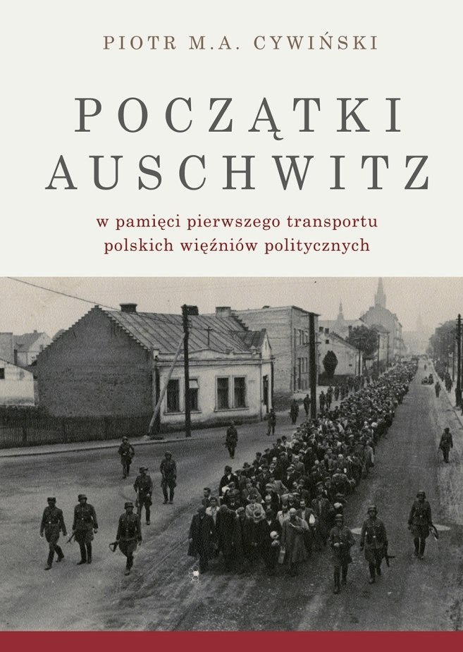 Początki Auschwitz Początki Auschwitz