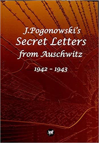 Secret Letters From Auschwitz 1942-1943