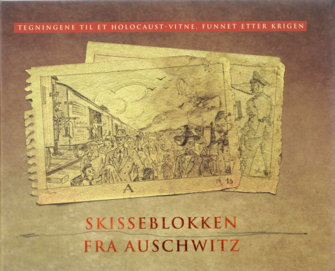 Skissenblokken fra Auschwitz opr. Agnieszka Sieradzka