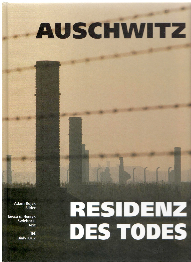 Auschwitz. Residenz des Todes Auschwitz. Residenz des Todes