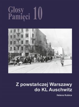 Głosy pamięci 10 Z powstańczej Warszawy